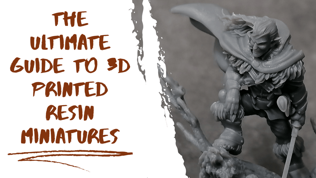 The Ultimate Guide to High-Quality 3D Printed Resin Miniatures