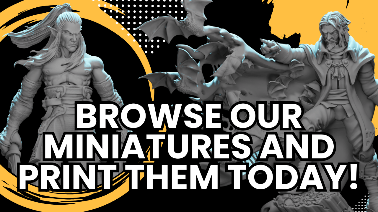 Advertisement for 3D Fantasy miniature STLs with text 'Browse our miniatures and print them today!' on a black and yellow background.  Renders of both Zachnarfein Do'Urden and Count Dracula are pictured